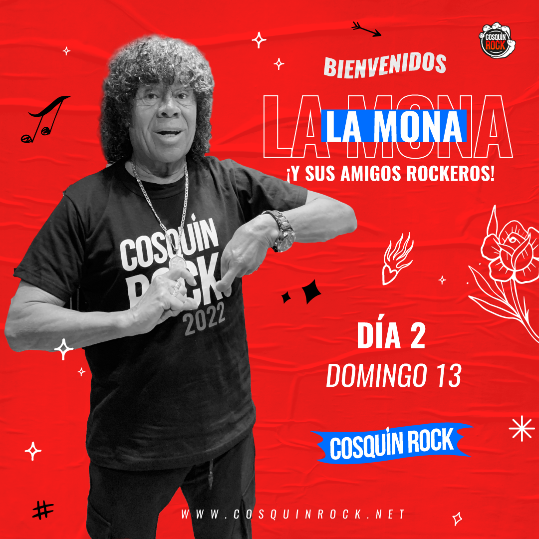 Sorpresa! La Mona Jiménez cerrará el Cosquín Rock 2022 - La Popu - La Popu