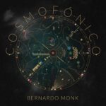 Bernardo Mon presenta su ultimo album «Cosmofónico» en vivo este 12 de Junio en Bebop CABA