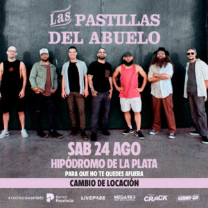 Las Pastillas del Abuelo muda su show al Hipódromo de La Plata
