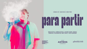 Llega Para Partir al Teatro Astros