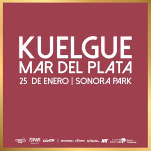 El Kuelgue Regresa a Mar del Plata: Todo lo que necesitas saber